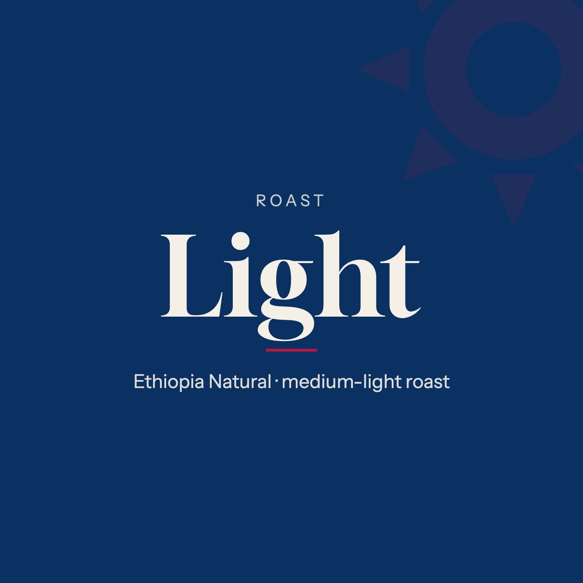 Light roast