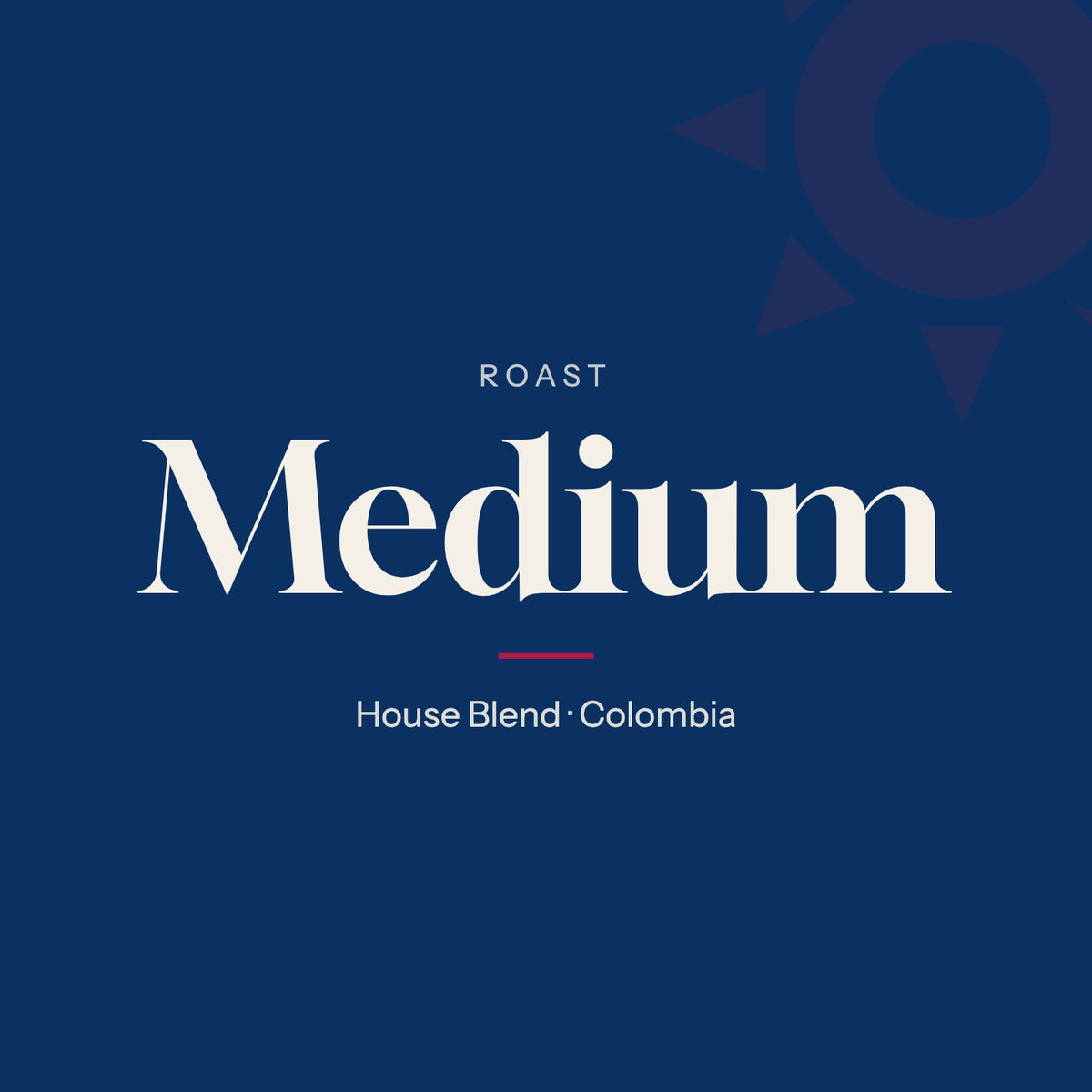 Medium roast